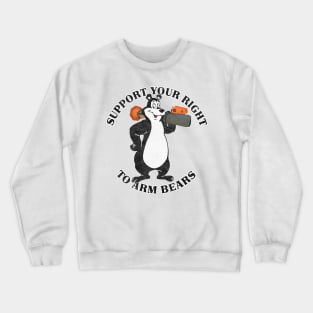 Support Your Right To Arm Bears Crewneck Sweatshirt